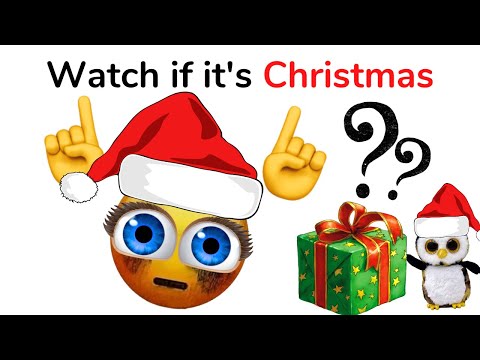 Watch this video if it's Christmas.. Hurry up!