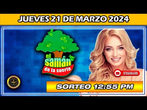 Resultado de EL SAMAN DE LA SUERTE Del JUEVES 21 de marzo 2024 #Chance #SamandelaSuerte