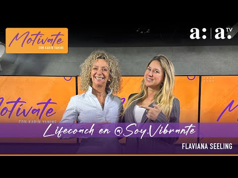 Motívate con Karin Yanine: Flaviana Seeling, Líder Axe Founder y Lifecoach - Radio Agricultura