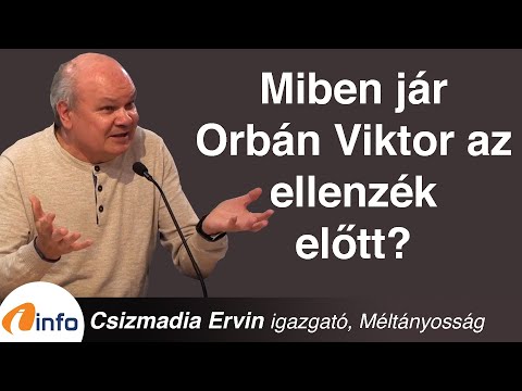 Miben jár Orbán Viktor az ellenzék előtt? Csizmadia Ervin, InfoRádió, Aréna