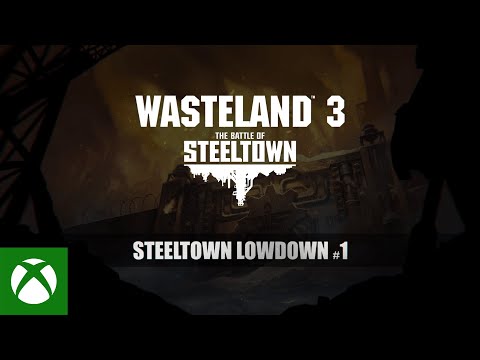 Wasteland 3 - Steeltown Lowdown #1 - Choices & Consequences