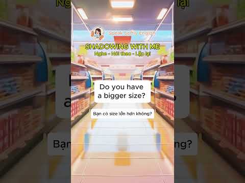 Chủ đề mua sắm - Tự học tiếng Anh qua các câu hội thoại khi đi mua sắm #shadowing  #hoctienganh