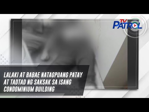 Lalaki at babae natagpuang patay at tadtad ng saksak sa isang condominium building | TV Patrol