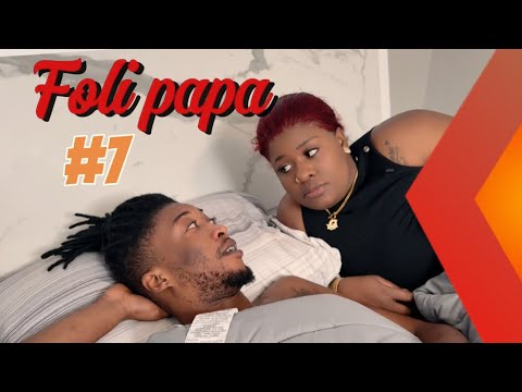 FOLI PAPA #7 ( dodo mande Neg krem 20$ chak jou jis li kite kay la,Mari Poupee mande pou yo pitit la