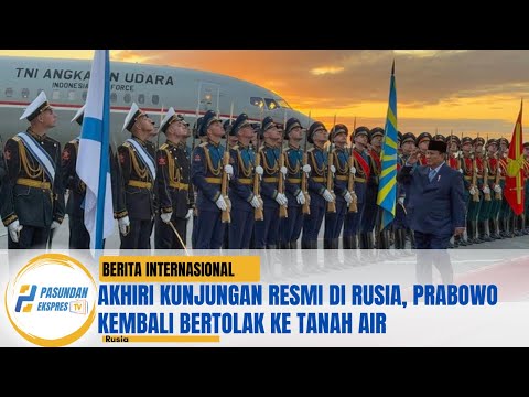 Akhiri Kunjungan Resmi di Rusia, Prabowo Kembali Bertolak ke Tanah Air