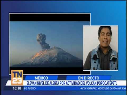 Elevan nivel de alerta por actividad del volcán Popocatépetl