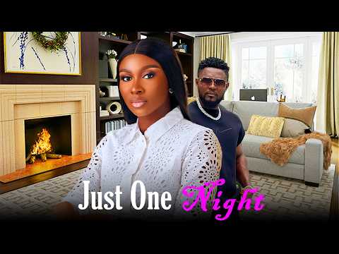 MAURICE SAM AND SONIA UCHE MOVIE: JUST ONE NIGHT, 2026 New Nigerian Movie
