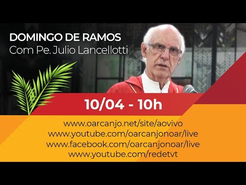 Domingo de Ramos com Pe. Julio Lancellotti - 10/04/2022