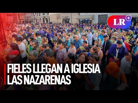 Domingo de Ramos: fieles llegan a la iglesia Las Nazarenas para tradicional bendición de palmas |#LR