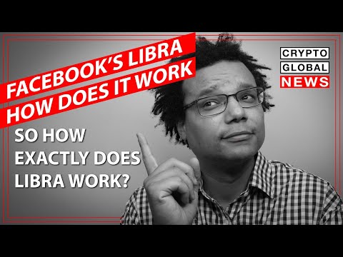 FACEBOOK’S LIBRA   HOW DOES IT WORK