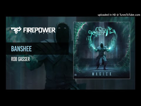 Rob Gasser - Banshee
