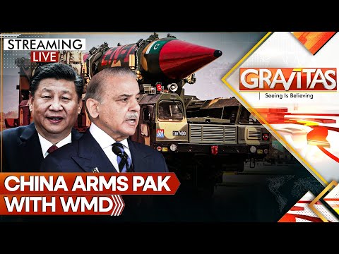 China Arms Pakistan With Weapons Of Mass Destruction: U.S. Intel | GRAVITAS live | WION