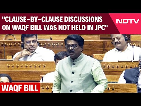 Waqf Bill | "Clause-By-Clause Discussions On Waqf Bill Was Not Held In JPC": Arvind Sawant