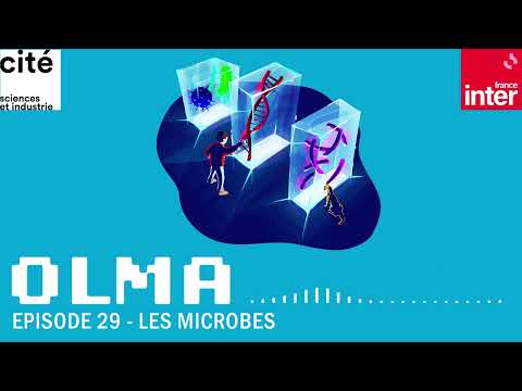 Les microbes - Olma S1 ép.29