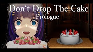 【Don't Drop The Cake Prologue】体幹弱いホラゲー弱い狼のケーキ運び屋さん🐺🍰【吉花こころ/VTuber】＃ホラー
