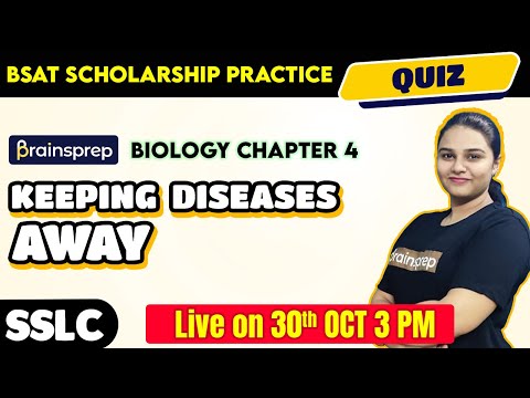 SSLC BSAT Scholarship | Biology | Chapter 4 | Keeping Diseases Away Quiz  | Arathi Ma’am