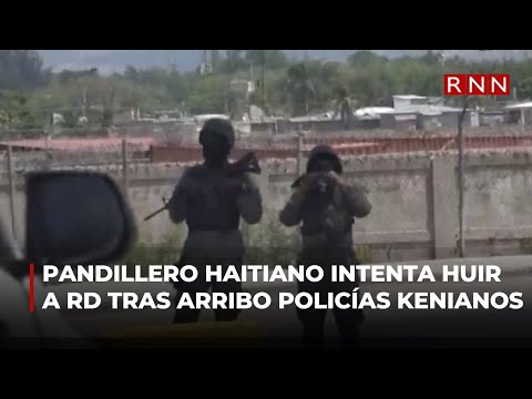 Pandillero haitiano intenta huir a RD tras arribo de policías kenianos