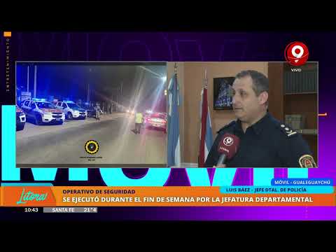 Operativo de seguridad el fin de semana en Gualeguaychú