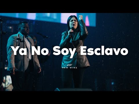 Ya No Soy Esclavo | New Wine Music