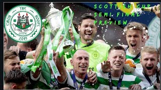Celtic Vs Aberdeen | Scottish cup Semi final | must win game for treble treble
