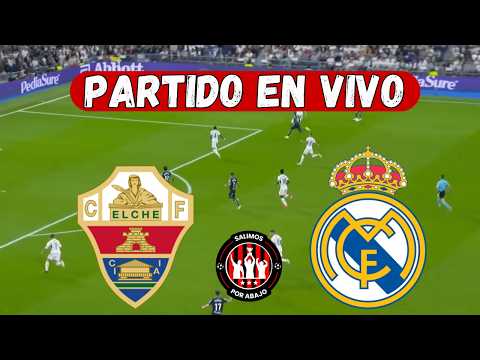 ELCHE VS REAL MADRID [ EN <strong>DIRECTO</strong> ] ⚽️ LA LIGA 🔥 FECHA 6 [ FUTBOL HOY ]