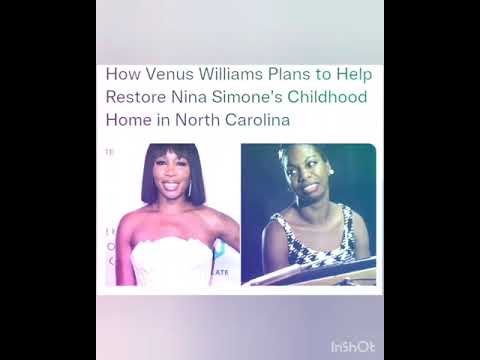 How Venus Williams Plans to Help Restore Nina Simone's Childhood Home in North Carolina