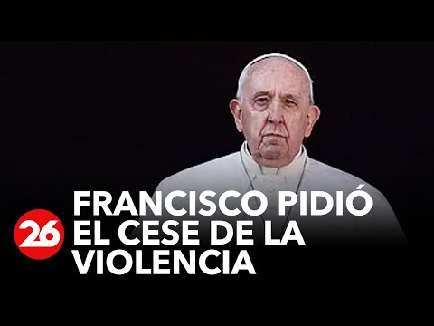 GUERRA EN ISRAEL |  El Papa Francisco pidió el cese de la violencia