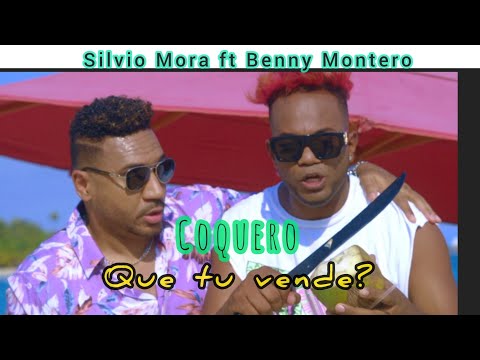 COQUERO,QUE TU VENDE? SILVIO MORA FT BENNY MONTERO