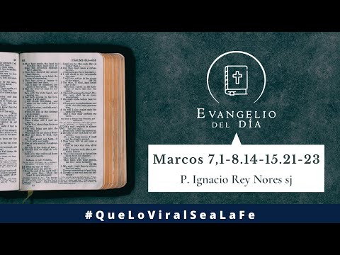 Evangelio del día - Marcos 7,1-8.14-15.21-23 | 29 de Agosto 2021