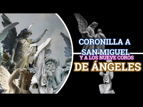 CORONILLA A SAN MIGUEL Y A LOS COROS DE LOS ÁNGELES 1 de octubre