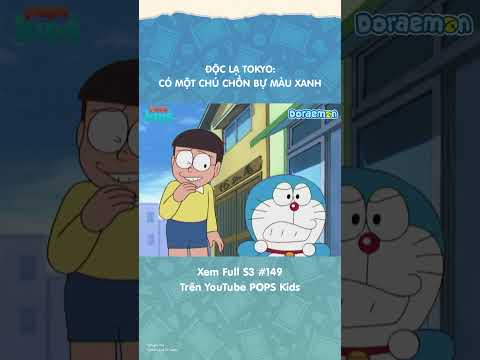 Độc là Tokyo: có một chú chồn màu xanh lè #Doraemon #Season3 #POPSKids