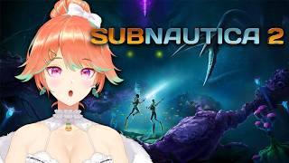 【SUBNAUTICA 2】getting to know the game for tomorrow!! #kfp #キアライブ
