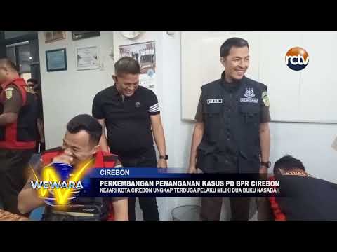 Perkembangan Penanganan Kasus PD BPR Cirebon