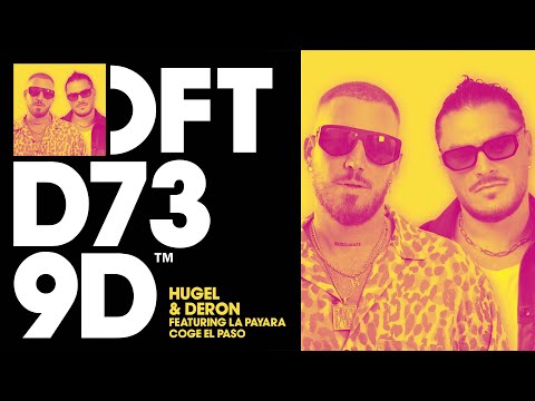 Hugel & DERON ft. La Payara - Coge El Paso (Extended Mix)