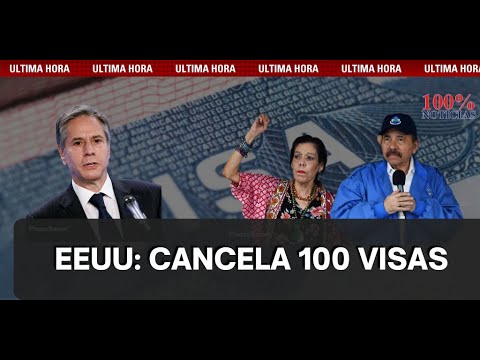 ?EEUU suspende visas a 100 funcionarios en Nicaragua: diputados, jueces, fiscales y familiares