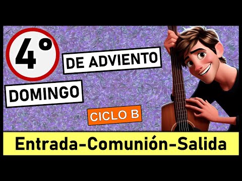 ?CANTOS PARA CUARTO DOMINGO DE ADVIENTO ?24 de diciembre 2023 ? ¿Y LOS VILLANCICOS  CUÁNDO