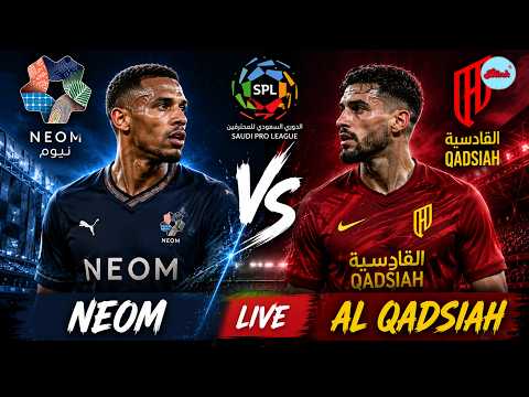 NEOM vs Al Qadsiah LIVE Today | Saudi Pro League 2026 | Match Updates &amp; Highlights