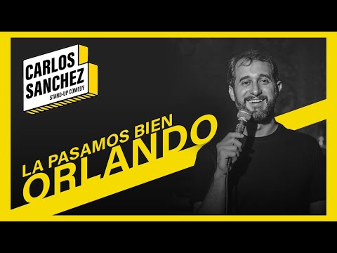 La Pasamos Bien en ORLANDO - Carlos Sánchez