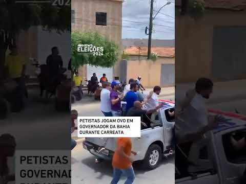 Petistas jogam ovo em governador da Bahia durante carreata #shorts