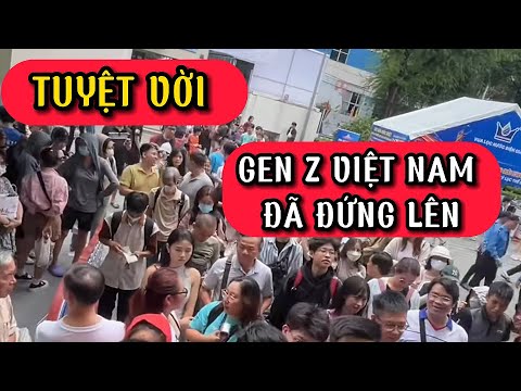GEN Z VIỆT NAM ĐÃ ĐỨNG LÊN - GEN Z CÁC NƯỚC NÊN NOI THEO.