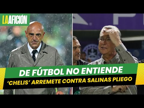 'Chelís' tunde a Salinas Pliego: es claro que de futbol NO entiende