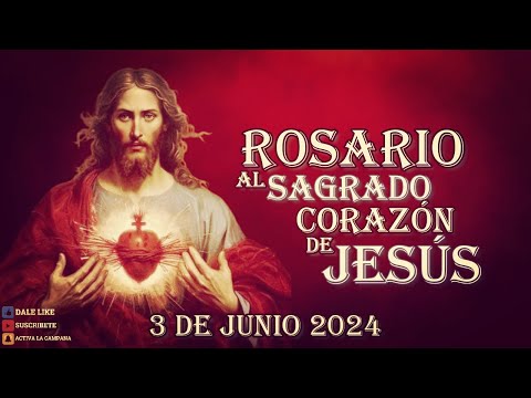Sagrado Corazón  de Jesús 3 de junio 2024