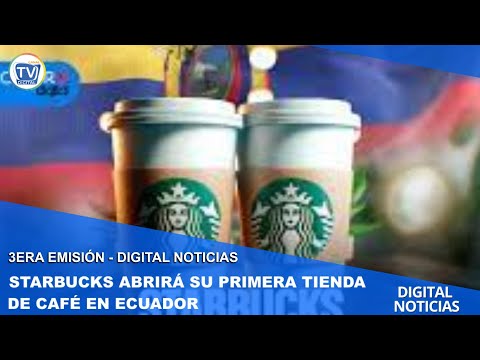 STARBUCKS ABRIRA SU PRIMERA TIENDA DE CAFÉ EN ECUADOR
