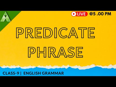 Predicate Phrase |  English  Grammar |  Class 9  |  Live Class |  Aveti learning