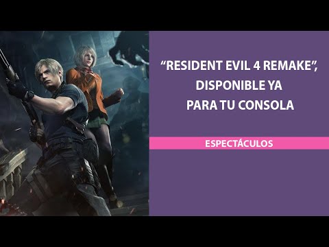 “Resident Evil 4 Remake”, disponible ya para tu consola