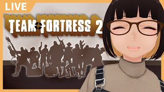 【#TF2】徒然なるままに、TF2【Vtuber】
