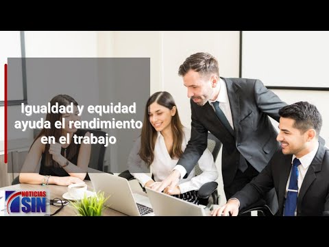 Igualdad de género en el trabajo aumenta el rendimiento