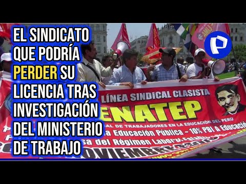Fenatep: Ministerio de Trabajo anula inscripción de sindicato de Pedro Castillo