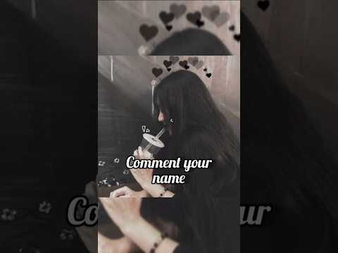 comment your name part3 #shorts #trending