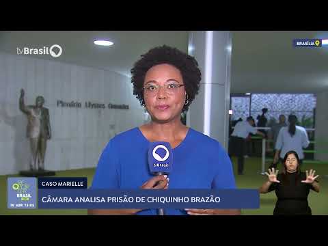 Câmara decide se Chiquinho Brazão continua preso